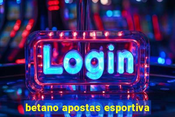 betano apostas esportiva